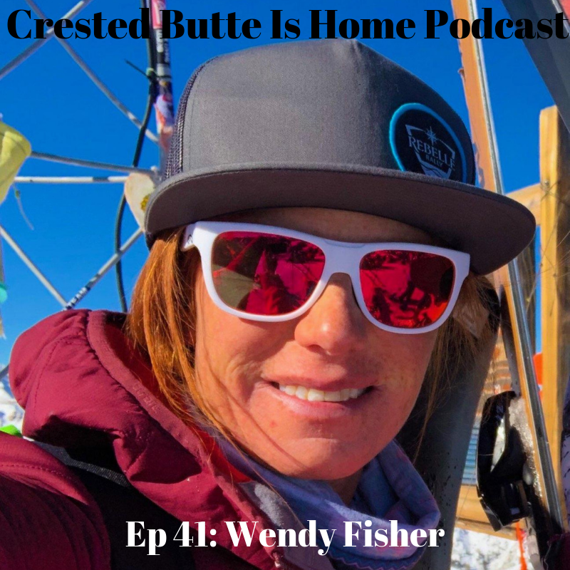 wendy fisher crested butte podcast