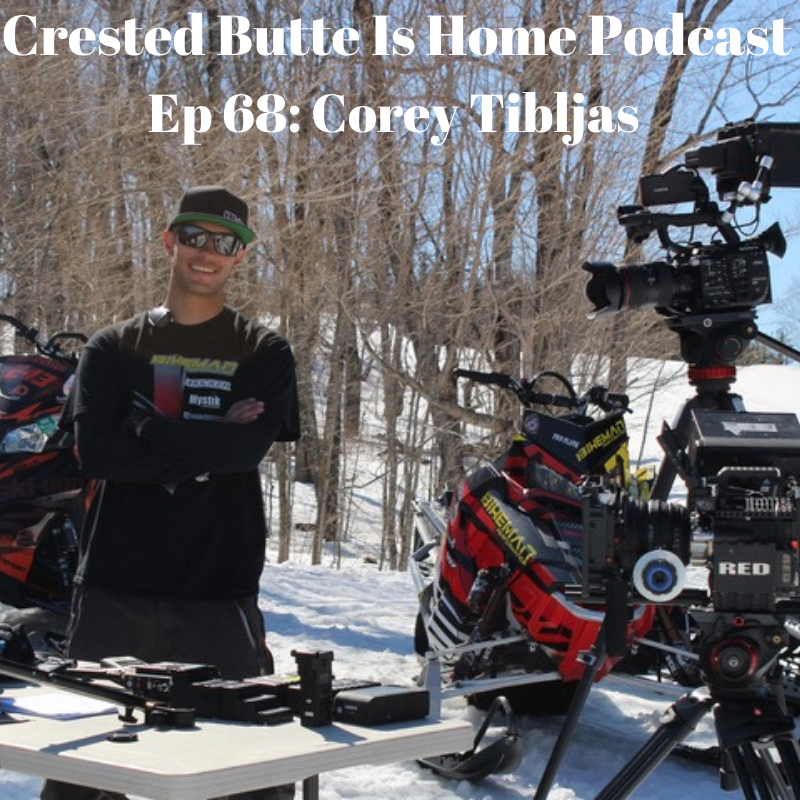 Corey Tibljas Crested Butte podcast